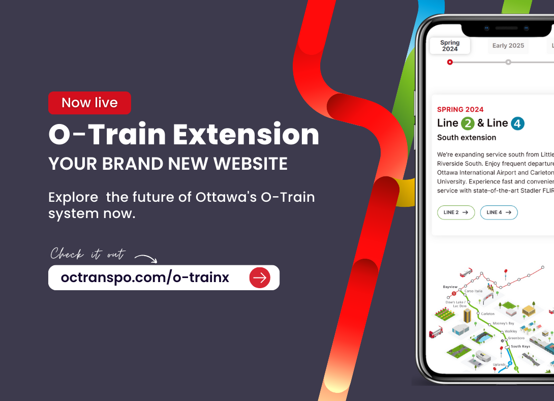 Alt text: O-Train Extension Your Brand new Website/ Explore the future of Ottawa's O-Train system now/ Check it out